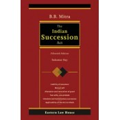 The Indian Succession Act [HB] by B. B. Mitra & Sukumar Ray, Eastern Law House